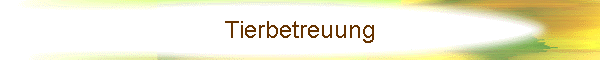 Tierbetreuung